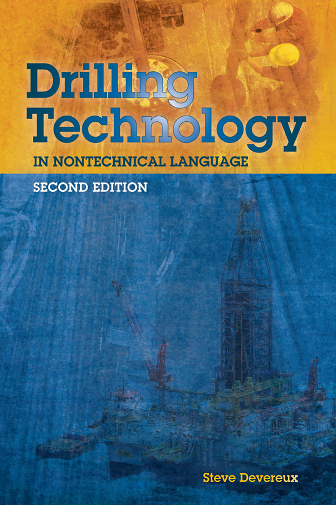 DRILLING TECHNOLOGY IN NONTECHNICAL LANGUAGE 2E Oil & Gas Journal
