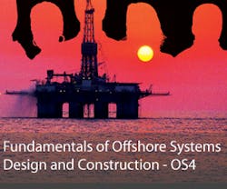 Offshore - Fundamentals of Offshore Systems Design and Construction Course Details Offshore - Fundamentals of Offshore Systems Design and Construction Course Details