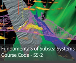 Offshore - Fundamentals of Subsea Systems Course Details Offshore - Fundamentals of Subsea Systems Course Details