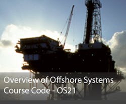 Offshore - Overview of Offshore Systems Course Details