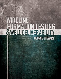 Wireline Formation Testing and Well Deliverability Wireline Formation Testing and Well Deliverability