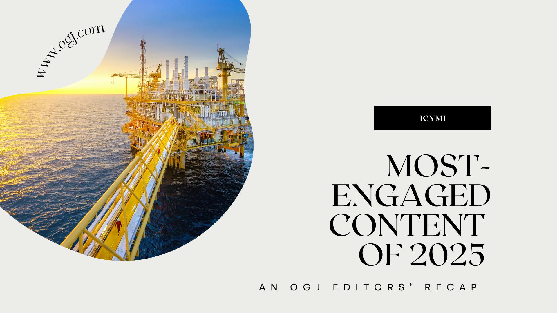 OGJ.com top content of 2025